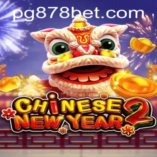 Descubra o Fascinante Mundo de CHINESENEWYEAR2 no 878bet.com