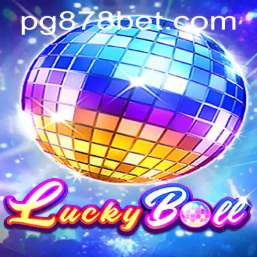 Descubra o Fascinante Mundo do LuckyBall no 878bet.com