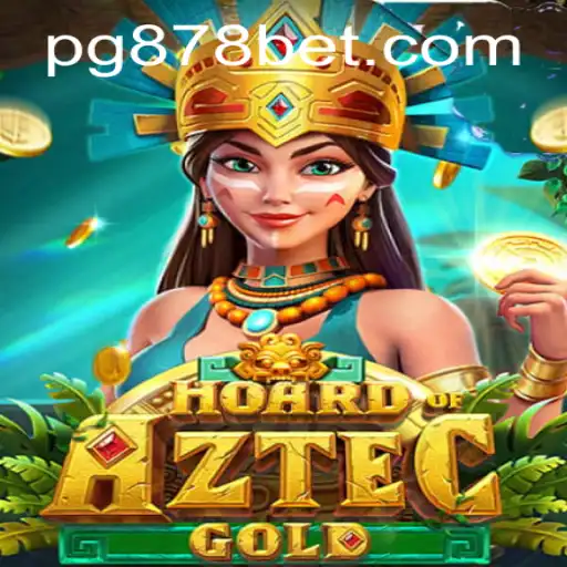 Explorando o Fascinante Mundo do Jogo HoardofAztecgold e Sua Conexão com 878bet.com