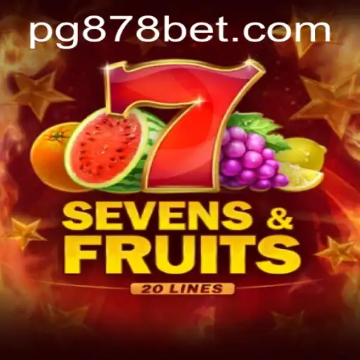 Explorando SevensFruits20: Um Guia Completo Para Jogadores em 878bet.com